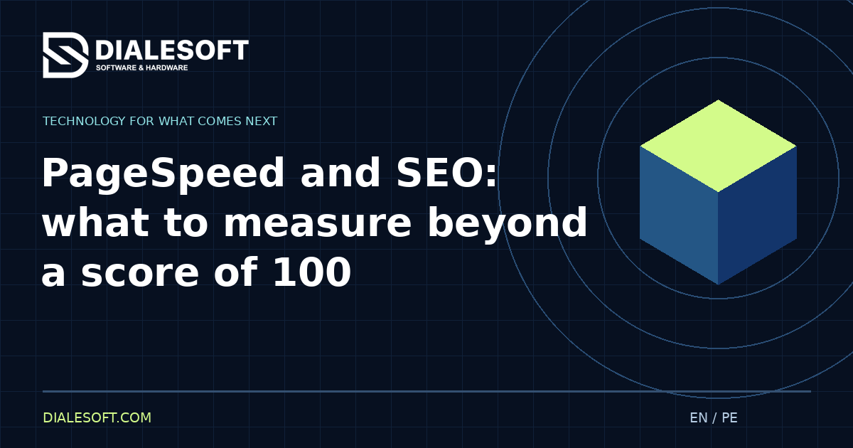 PageSpeed and SEO: what to measure beyond a score of 100